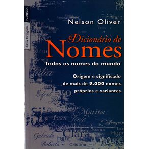 Todos Os Nomes Do Mundo - Nelson Oliver - Origem Significado