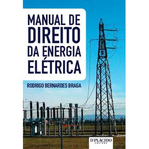 Manual de direito da energia elétrica - 9788584253890 - EDITORA D