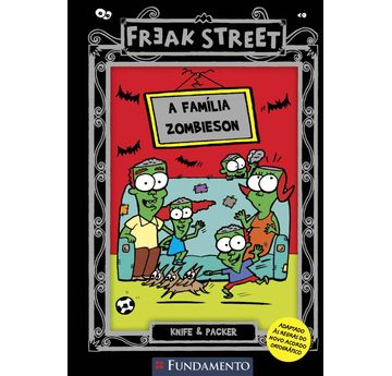 Freak Street - a Família Zombieson - 9788576766353 - FUNDAMENTO